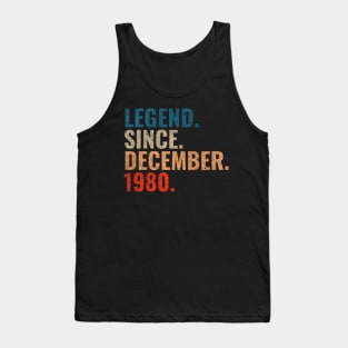 Legend since December 1980 Retro 1980 birthday shirt Tank Top